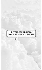 Pinterest Wallpaper Wallpaper Photography Photooftheday Love Cute Mobile In Dont Touch My Phone Wallpapers Phone Wallpapers Tumblr Funny Phone Wallpaper