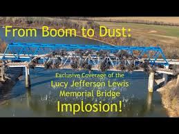 "From Boom to Dust: Coverage of the Lucy Jefferson Lewis Memorial/Smithland  KY Bridge Implosion"