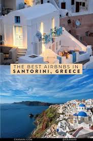 12 Best Airbnb Santorini Rentals Ckanani Greece Vacation Greek Islands Vacation Cheap Hotels In Santorini