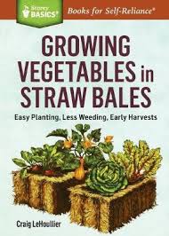 Plant seed at the recommended depth and spacing. Growing Vegetables In Straw Bales Craig Lehoullier 9781612126142