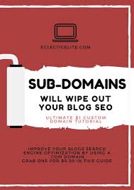 Why A Sub Domain Is Bad For Your Blog Seo Eclectic Elite Blog Seo Business Blog Free Internet Marketing