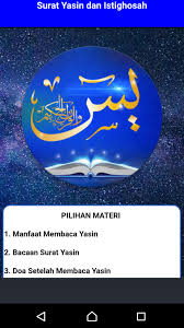 Demikian surat yasin mulai dari bacaan, terjemah bahasa indonesia, hingga keutamaan dan khasiatnya. Surat Yasin Dan Istighosah For Android Apk Download