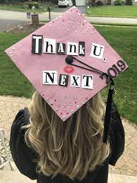 Thank U Next Graduation Cap Graduation Cap Decoration Diy Graduation Cap Graduation Cap