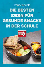 Pausenbrot 12 Ideen Fur Gesunde Snacks Pausenbrot Gesunde Snacks Gesundes Pausenbrot