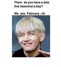 Taekook, bts memes hilarious, bts vkook. Bts Valentines Day Memes Army Memes Amino