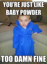 Baby Powder S Cheap You Get A Gigantic Bottle That Lasts Forever And You Use It As An Alternative To Expensive Dry Shampoo Baby Memes Funny Babies Funny Kids