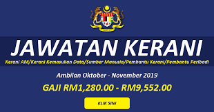 Permohonan boleh dibuat secara online. Permohonan Terbuka Jawatan Kosong Kerani Ambilan Oktober November 2019 Ejawatankini Com
