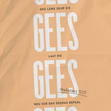 Galasiers 5 25 Ons Lewe Deur Die Gees Laat Die Gees Nou Ook Ons Gedrag Bepaal Afrikaans 1983 Afr83 Download The Bible In 2020 Bible Apps Bible Bible Challenge