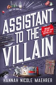 Assistant to the Villain by Hannah Nicole Maehrer | Goodreads