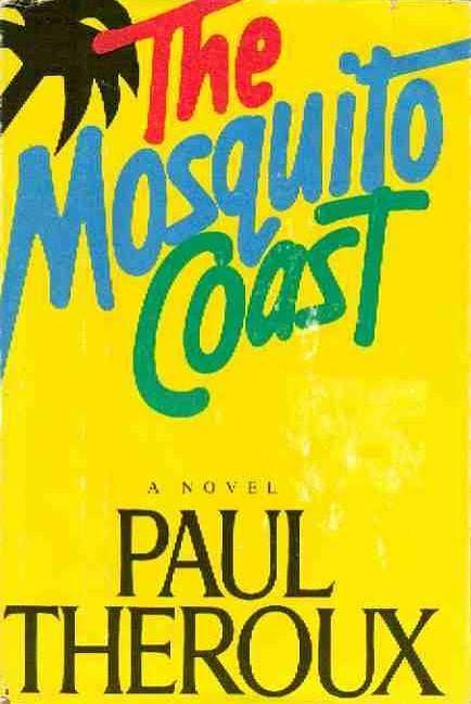 The Mosquito Coast - National Book Foundation