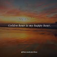 Top 80 Golden Hour Quotes And Captions For Instagram