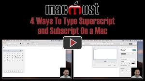 4 Ways To Type Superscript And Subscript On A Mac Macmost 1853 Youtube