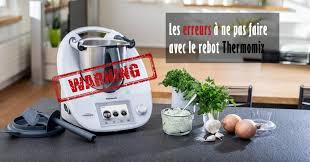 Les Erreurs A Ne Pas Faire Avec Le Robot Thermomix Thermomix Robot Thermomix Thermomix Recette