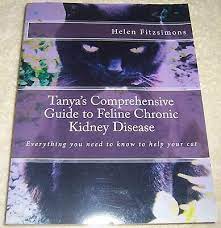 Helen has built up a huge following on her site thanks to her. Tanya S Comprehensive Guide To Feline Chronic Kidney Disease Fitzsimons Cat 9781469968643 Ebay