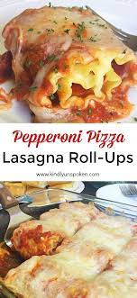 Pepperoni Pizza Lasagna Roll Ups Recipe Pizza Lasagna Lasagna Rolls Lasagna Rollups