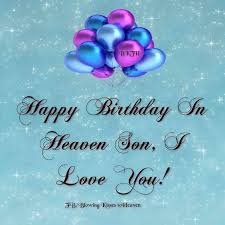 Birthday Wishes In Heaven Sister Happy Birthday In Heaven Sister Birthday In Heaven Happy Birthday In Heaven Happy Birthday Son