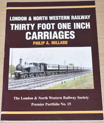 London & North Western Railway Thirty Foot One Inch Carriages, by Philip  Millard