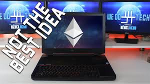 The blog even starts off by pointing this out but then doesn't seem to. Stupid Or Profit Mining Ethereum On 5000 Gaming Laptop Youtube