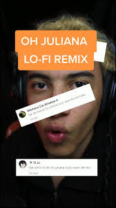 Ho juliana coreografia nill kangoo dance. Oh Juliana Lofi Created By Garu Popular Songs On Tiktok
