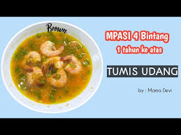 We did not find results for: Resep Mpasi 4 Bintang 1 Tahun Keatas Tumis Udang Youtube