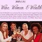 Wine, Women & Wealth