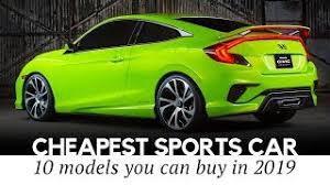 Many people give up the idea of owning a car once they learn about the costs. 10 Cheapest Sports Cars On Sale In 2019 Reviewing Speeds Interiors And Exteriors Youtube