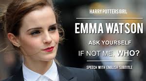 In 1800s england, a well meaning but selfish young woman meddles in the love lives of her friends. Emma Watson Speech Ask Yourself If Not Me Who Speech With English Subtitles Youtube