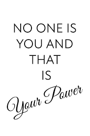 No One Is You And That Is Your Power Ahabi Imagery