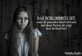 Blind Vertraut Und Enttäuscht Schöne Sprüche Bilder