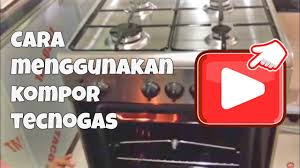 Cara memperbaiki kompor gas tecnogas dari service center tecnogas indonesia. Cara Menggunakan Kompor Tecnogas Youtube