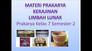 Prakarya Kelas 7 Semester 2 Minggu Ke 1 Worksheet