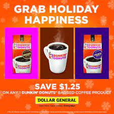 Ad Grab Holiday Happiness With This Dunkin Donuts Coupon Save 1 25 On Any Dunkin Donuts Bagged Coffee At Dollar General Dunkin Donuts Dunkin Donut Bag
