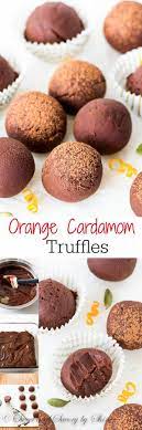 Orange Cardamom Truffles Recipe Dessert Truffles Truffles Sweet Savory