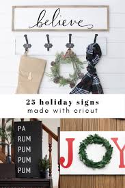 Christmas is a special time of the year. 25 Holiday Signs Made With Cricut That Anyone Can Diy