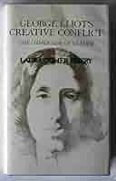 Amazon.com: George Eliot's Creative Conflict: The Other Side of Silence:  9780520029798: Emery, Laura Comer: Books