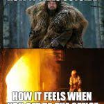Well what if it is really cold outside and hot inside what will happen then, did you think of that? Cold Outside Hot Inside Meme Generator Imgflip
