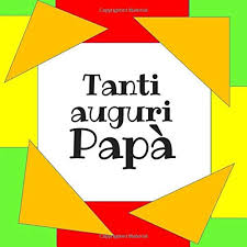La festa del papà è una ricorrenza bellissima per festeggiare il proprio papà. Tanti Auguri Papa Riempi Gli Spazi Vuoti Per Descrivere Quanto Vuoi Bene A Tuo Papa Festa Del Papa Regalo Di Compleanno Papa Regalo Idea Regalo Da Bambino Italian Edition Editore Rancho