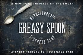 Greasy Spoon Southern Slab Font Fonts New Fonts Slab Serif Fonts