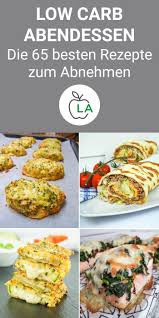 Low Carb Abendessen Die Besten Rezepte Zum Abnehmen Abendessen Abnehmen Low Carb Abendessen Kohlenhydratarmes Abendessen