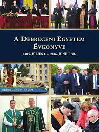 Maybe you would like to learn more about one of these? A Debreceni Egyetem Evkonyve 2015 2016