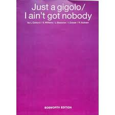 Just a gigolo and i ain't got nobody. Just A Gigolo I Aint Got Nobody Notenbuch De