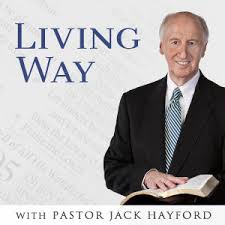 Living Way with Jack Hayford: The Renewal of Devotional Habit Pt. 1 – Jack  Hayford Ministries