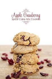 Cranberry Apple Spice Cake Mix Cookies Yellowblissroad Com Recipe Cake Mix Cookies Spice Cake Mix Cake Mix