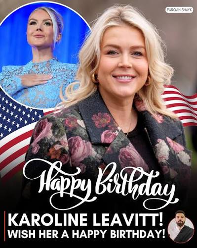 Celebrating Karoline Leavitt 🎉 Happy birthday to White House Press  Secretary Karoline Leavitt! Wishing her a wonderful birthday and continued  strength, success, and dedication as she takes on one of the most