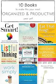 10 Books To Make This Your Most Organized And Productive Year Yet Making It In The Mountains Books To Read Reading Recommendations Good Books