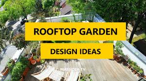 In the third of a trio of spring. 50 Amazing Rooftop Garden Terrace Design Ideas 2017 Youtube