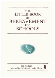 Amazon.com: The Little Book of Bereavement for Schools (Independent  Thinking Series) (Little Books): 9781845904647: Ian Gilbert: Books