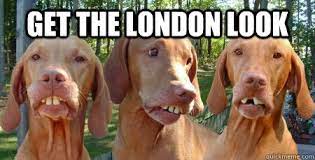 Get The London Look Memes Quickmeme