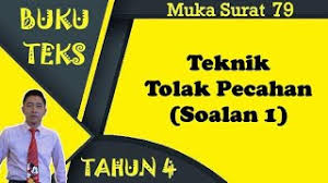 Kurikulum matematik pembelajaran (p&p) matematik di sekolah kebangsaan (sk) sekolah terdiri daripada tiga program iaitu matematik kbsr bagi berbalik semula ke 12 bidang pembelajaran : Matematik Tahun 4 Tolak Pecahan Melibatkan Pecahan Ms 79 Soalan 1 Cute766