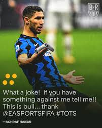 When i search for inter, he is not listed there and even when i. B R Football On Twitter Achraf Hakimi Wasn T Named In Fifa S Serie A Team Of The Season And He Didn T Hold Back